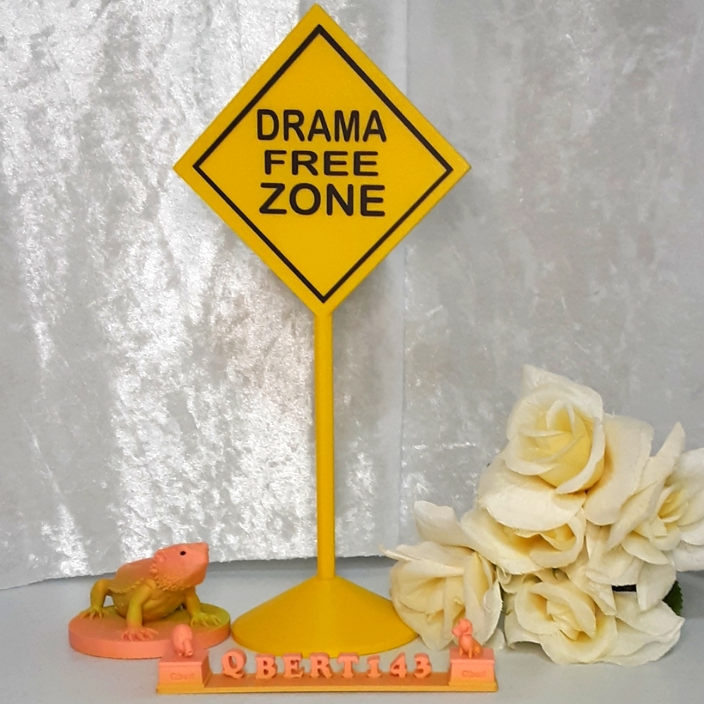 Handmade Sign For Show Hosts  DRAMA  FREE  ZONE 3d Printed